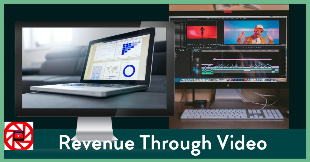 revenue through video